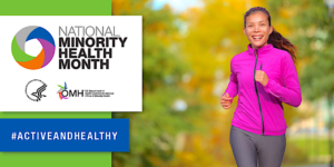 National Minority Health Month heading for week 3