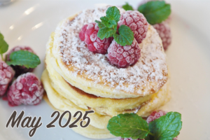 May 2025 on pancakes with raspberry and mints