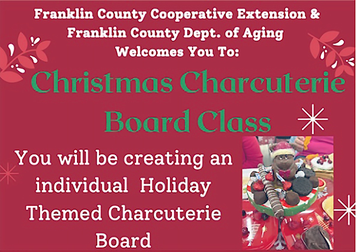 Franklin County Cooperative Extension & Franklin County Dept. of Aging Welcomes You Christmas Charcuterie Board class