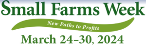 logo image of Small Farms Week New Paths to Profits March 24-30, 2024